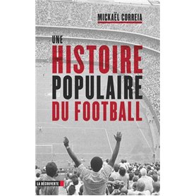 Une histoire populaire du football