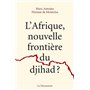 L'Afrique, nouvelle frontière du djihad ?