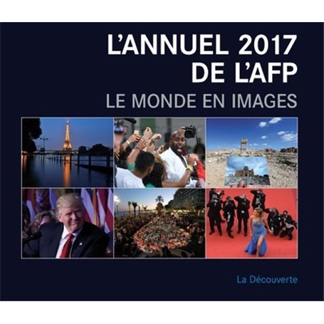 L'annuel 2017 de l'AFP. Le monde en images