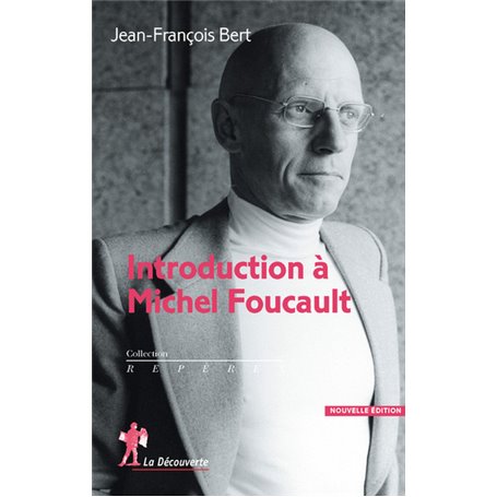 Introduction à Michel Foucault - nouvelle édition