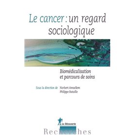 Le cancer : un regard sociologique