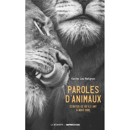 Paroles d'animaux - Ecouter ce qu'ils ont à nous dire