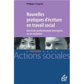 Nouvelles pratiques d'écriture en travail Social