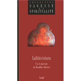 Lalitavistara - Vie et doctrine du Bouddha Tibétain