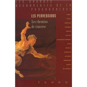 Les perversions, les chemins de traversé