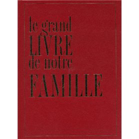 Le grand livre de notre famille