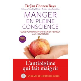 Manger en pleine conscience (+ CD) (3ème éd°)