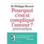 Pourquoi c'est si compliqué l'amour ?