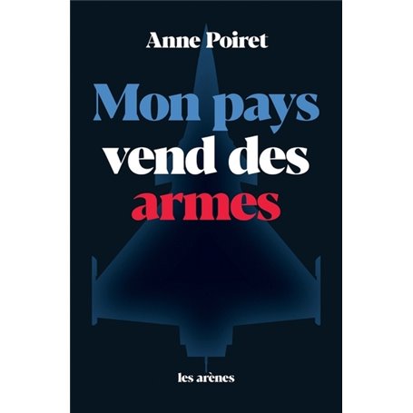 Mon pays vend des armes