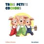 Trois petits cochons - Les Lectures Naturelles