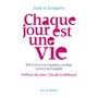 Chaque jour est une vie