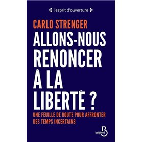 Allons-nous renoncer à la liberté ?