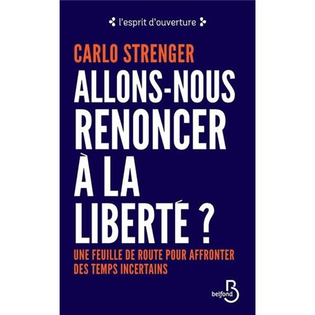 Allons-nous renoncer à la liberté ?