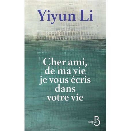 Cher ami, de ma vie je vous écris dans votre vie