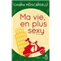 Ma vie, en plus sexy