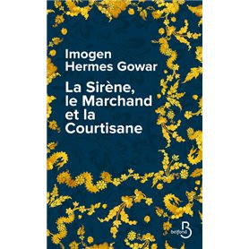 La Sirène, le Marchand et la Courtisane