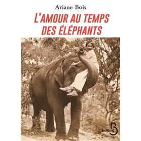 L'amour au temps des éléphants