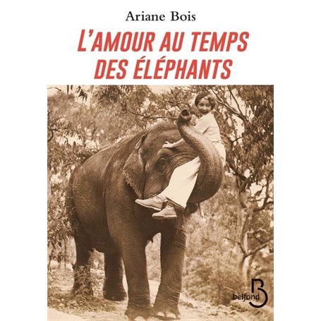 L'amour au temps des éléphants