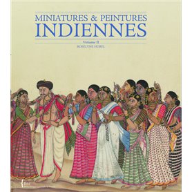 Miniatures et peintures indiennes - Tome 02