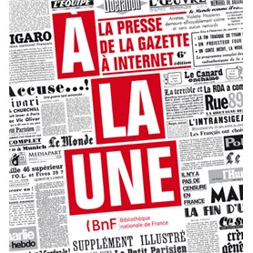 A la une. La presse de la gazette à internet