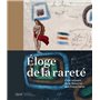 Eloge de la rareté