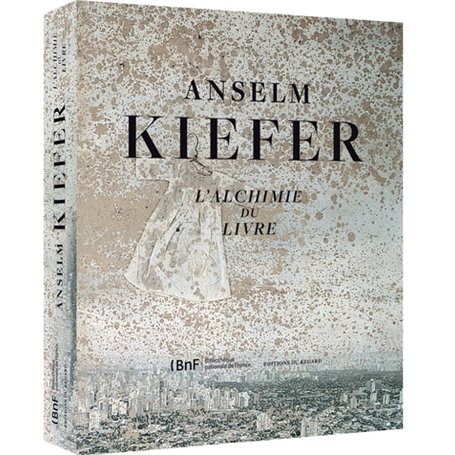 Anselm Kiefer,l'alchimie du livre