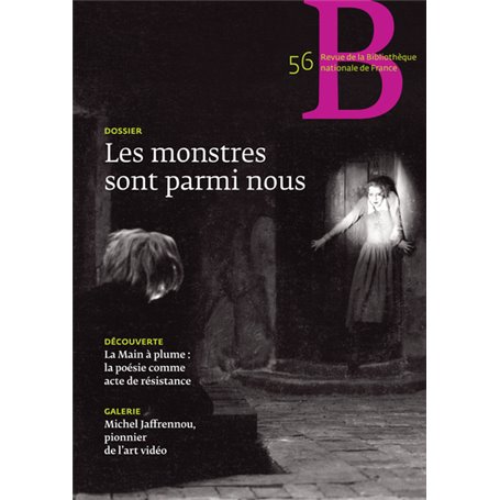 Revue de la Bibliothèque nationale de France - numéro 56 Les monstres sont parmi nous
