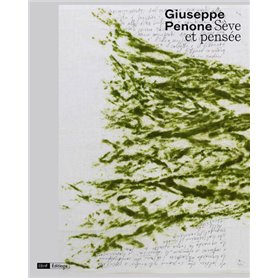 Giuseppe Penone, Sève et pensée