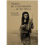 Les visages de l'exploration au XIXe siècle - Du mythe à l'histoire