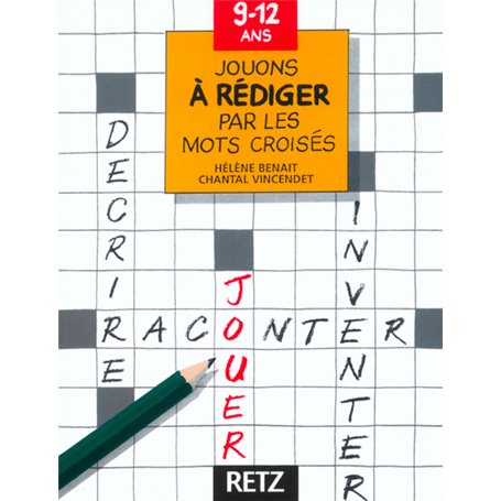 Jouons à rédiger par les mots croisés