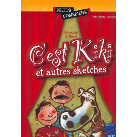 C'est Kiki et autres sketches