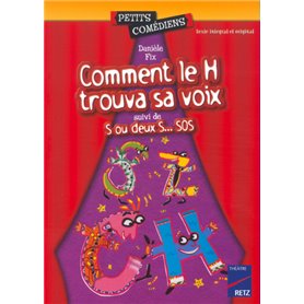 Comment le H trouva sa voix