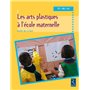 Les arts plastiques à l'école maternelle