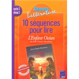 10 séquences pour lire L'enfant océan