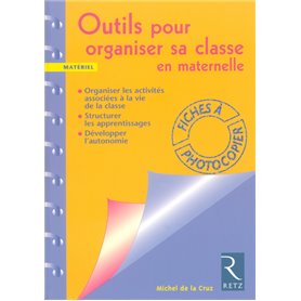 Outils pour organiser sa classe en maternelle