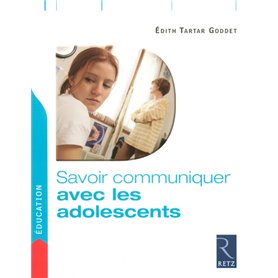 Savoir communiquer avec les adolescents