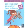 Des jeux pour se repérer dans le temps