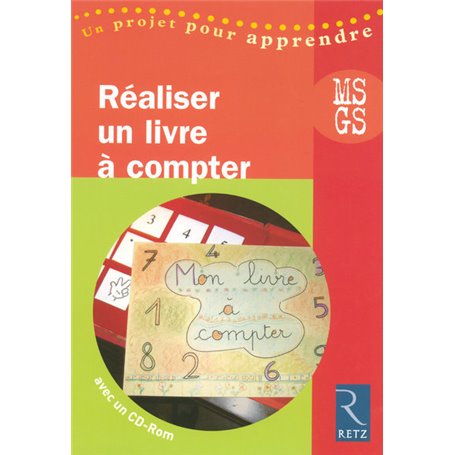 Réaliser un livre à compter (+ CD-Rom)