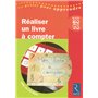 Réaliser un livre à compter (+ CD-Rom)