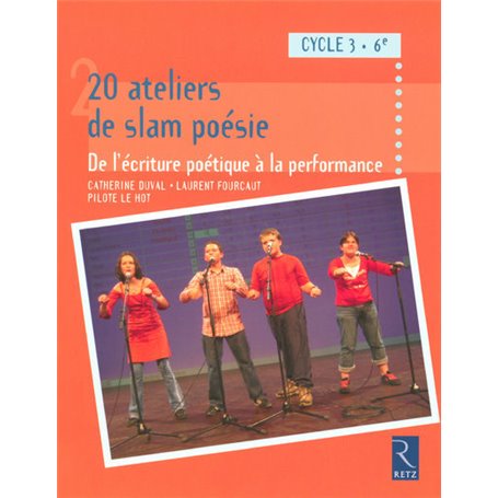 20 ateliers de slam poésie - Ecriture poétique performance