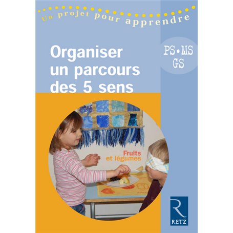 Organiser un parcours des 5 sens