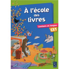 A l'école des livres CE1 Elève - Lecture et langue