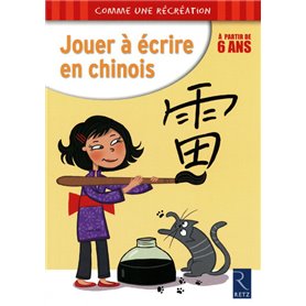 Jouer à écrire en chinois