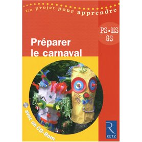 Préparer le carnaval (+ CD-Rom)