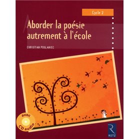 Aborder la poésie autrement à l'école (+ CD audio)