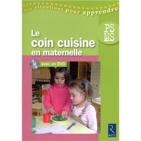 Le coin cuisine en maternelle (+ DVD)