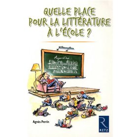 Quelle place pour la littérature à l'école ?