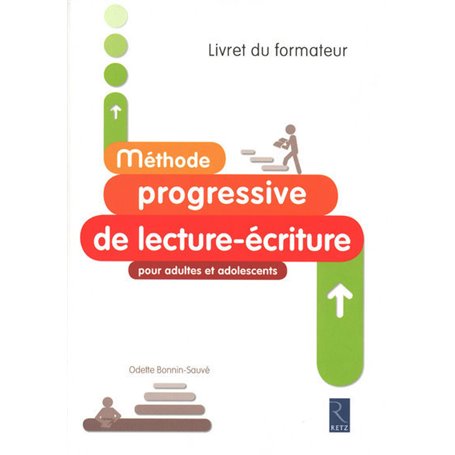 Méthode progressive de lecture-écriture pour adultes et adolescents