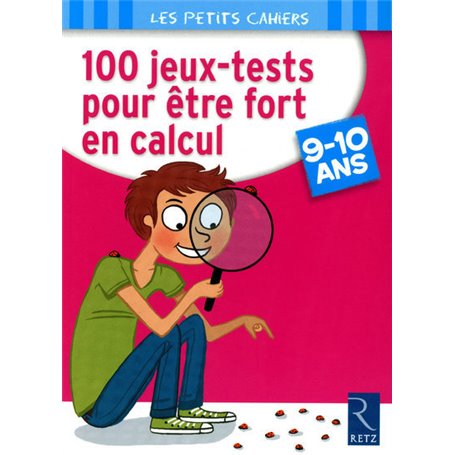 100 jeux-tests pour être fort en calcul