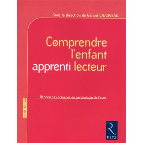 Comprendre l'enfant apprenti lecteur